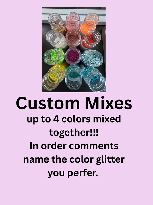Custom Mix 4oz